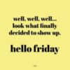 Hello Friday