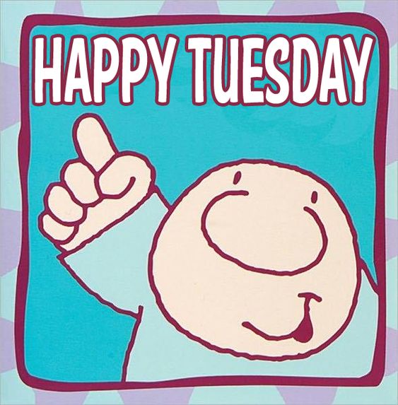 Happy Tuesday :: Tuesday :: MyNiceProfile.com