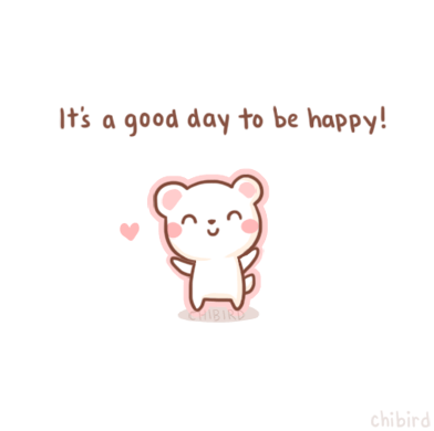 It's a Good day to be Happy!