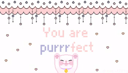 You are purrfect - Kawaii💕
