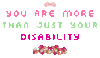 You are more than just your disability - Kawaii text