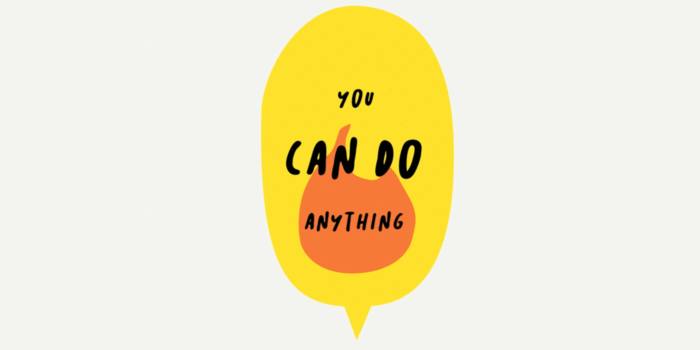 You can do anything