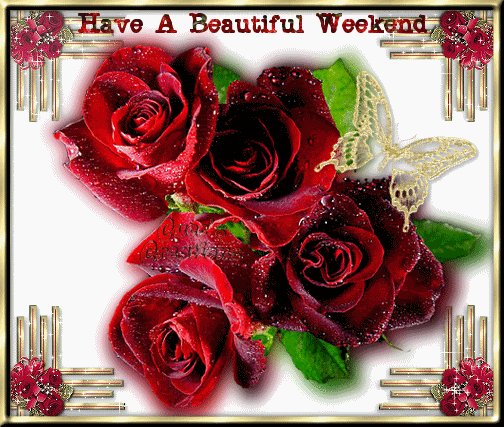 Have A Beautiful Weekend