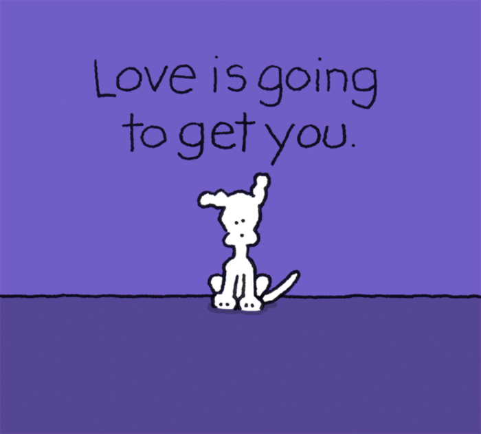 Love is going to get you