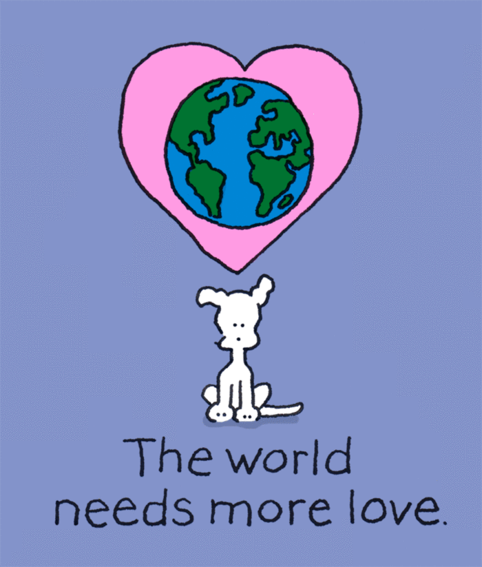 The world needs more love