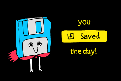 You Saved the day!