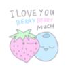 I love you berry much