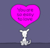 You are so easy to love