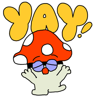 Yay! - Mushroom 