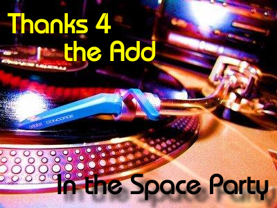 Thanks 4 The Add In The Space Party