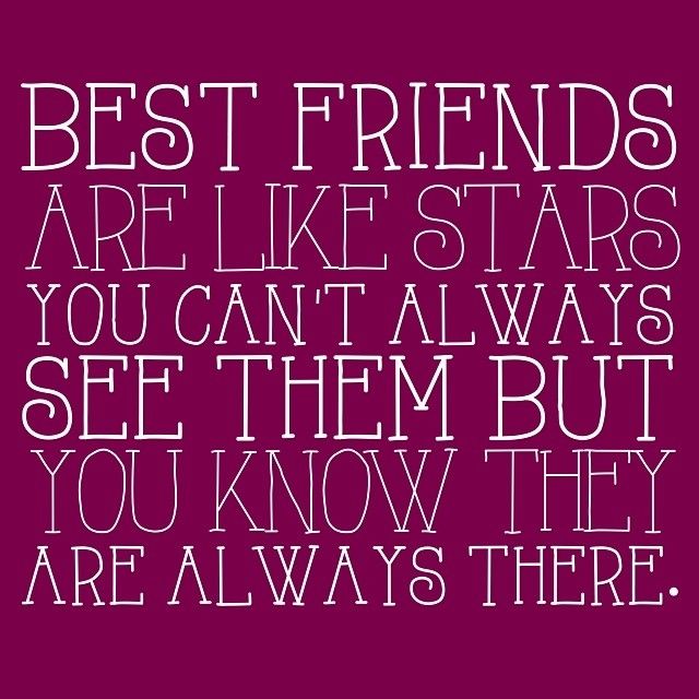 Best Friends are like a stars