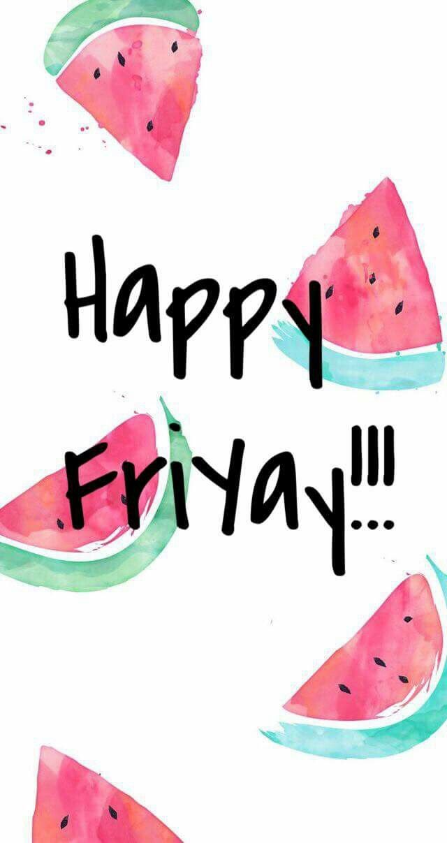 Happy Friyay!