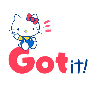 Got it! - Hello Kitty