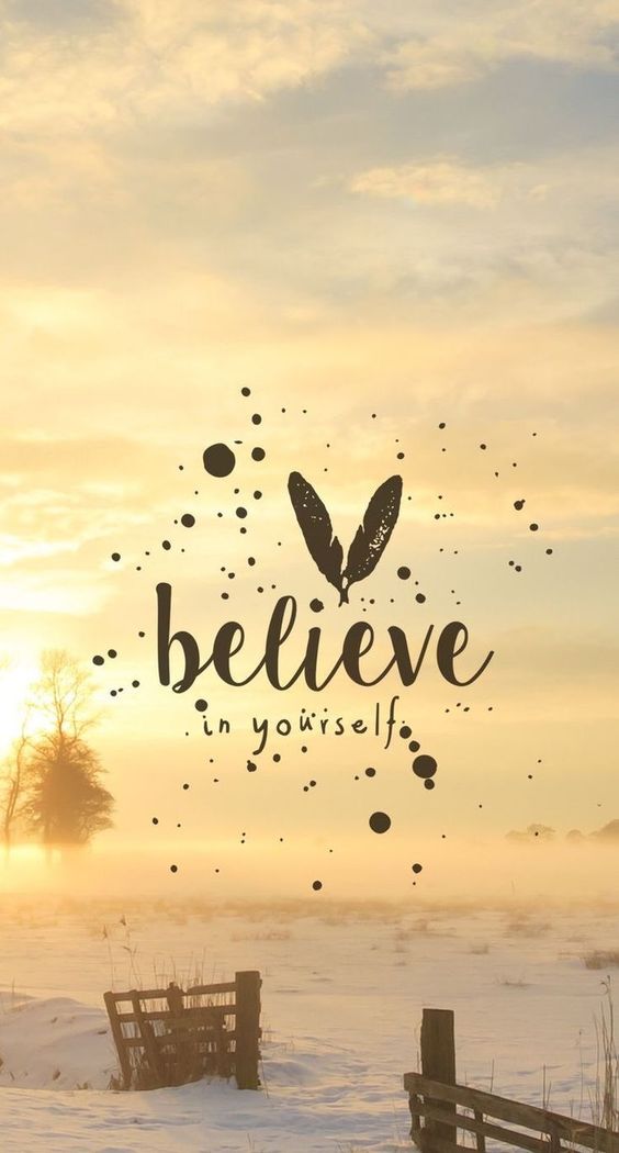 Believe in Yourself