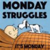 Monday Struggles