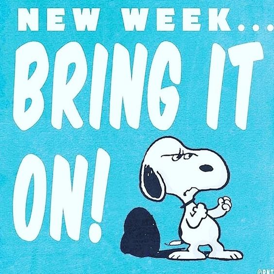 New Week... Bring It On! Snoopy