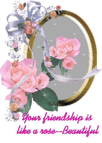 Your friendship is like a rose - Beautiful