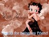 Thanks For Being My Friend Betty Boop