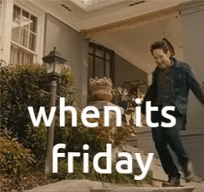 When it's Friday
