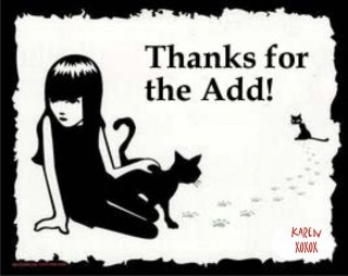 Thanks For The Add Black Cat