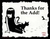 Thanks For The Add Black Cat