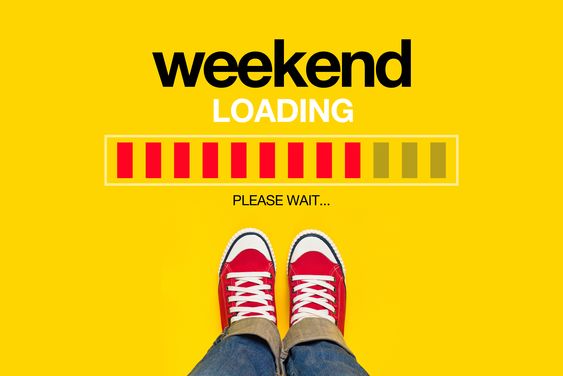 Weekend loading...