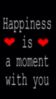 Happiness is a moment with you