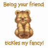 Being Your Friend Tickles My Fancy!