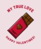 My True Love Happy Valentine's!