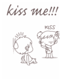 Kiss me!