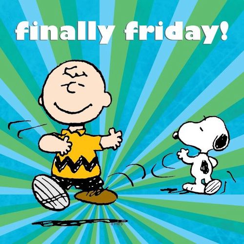 Finally Friday!