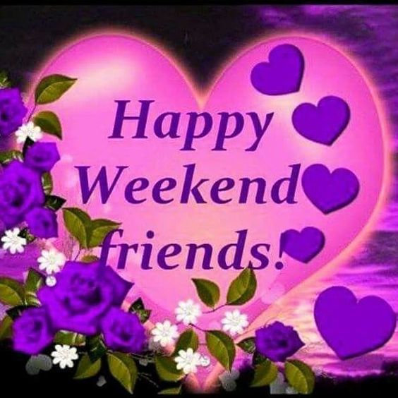 Happy Weekend Friends! :: Days - Weekend :: MyNiceProfile.com