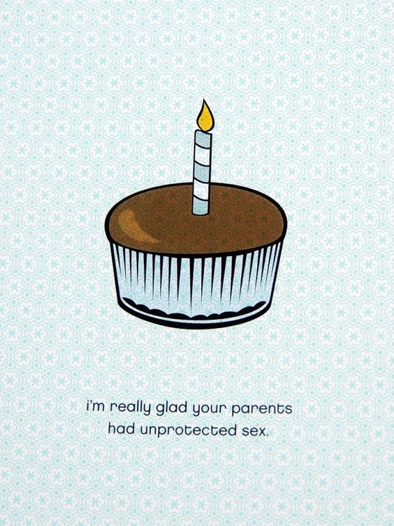 Happy Birthday - Funny Inappropriate Birthday Card, Cupcake Unprotected sex