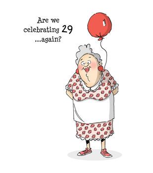 Are we celebrating 29.. again? - Birthday card