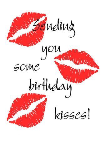 Sending you some birthday kisses!