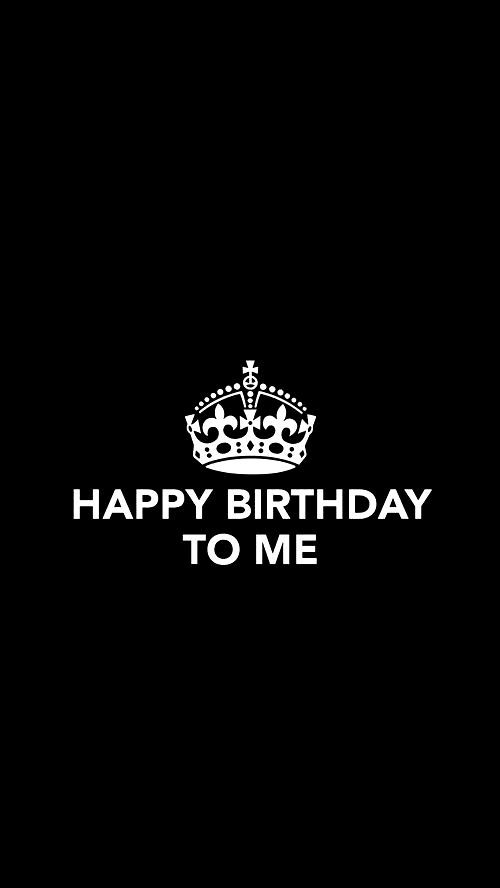 Happy Birthday To Me