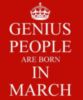 Genius People Are Born In March