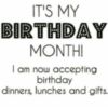 It's My Birthday Month!