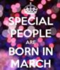 Special People Are Born In March