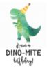 Have a Dino-Mite Birthday!