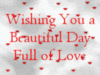 Wishing You a Beautiful Day Full of Love