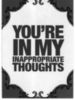 You're in my inappropriate thoughts