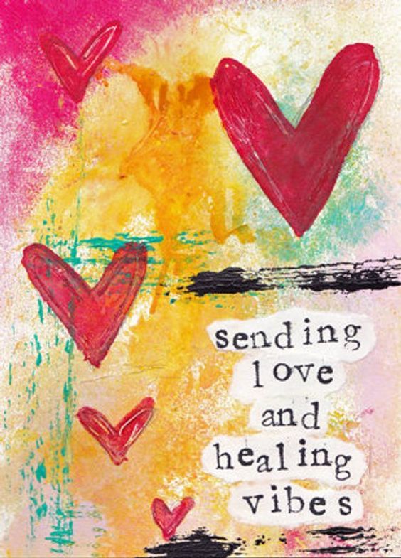 Sending Love and Healing Vibes