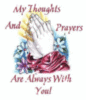 My Thoughts And Prayers Are Always With You!