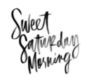 Sweet Saturday Morning