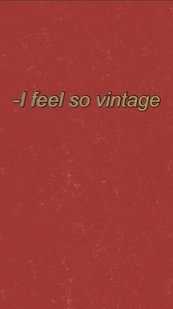 I feel no vintage.