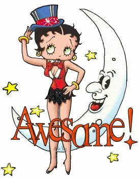 Awesome! -- Betty Boop