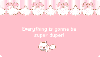 Everything is gonna be super duper!