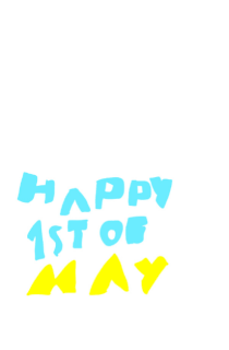 Happy 1st of May