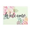 Welcome -- Flowers